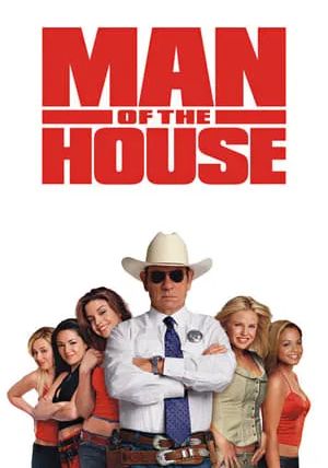 Man of the House                ยอดพิทักษ์พันธุ์เก๋ากับก๊วนสาววี๊ดบึ๊ม                2005